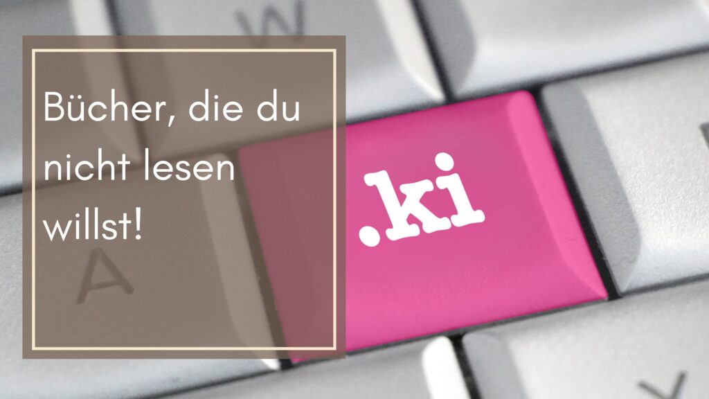 Bücher, die du nicht lesen willst. KI Beitragsbild.